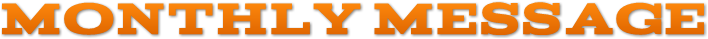 Monthly Message Monthly Message